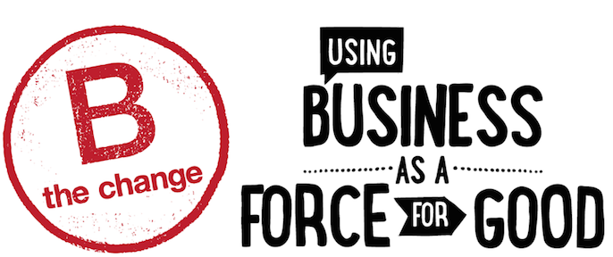 Why We Joined The B Corp Movement | The House